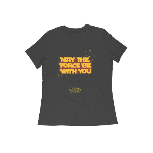 Star Wars- May the force be with you Women's T-shirts