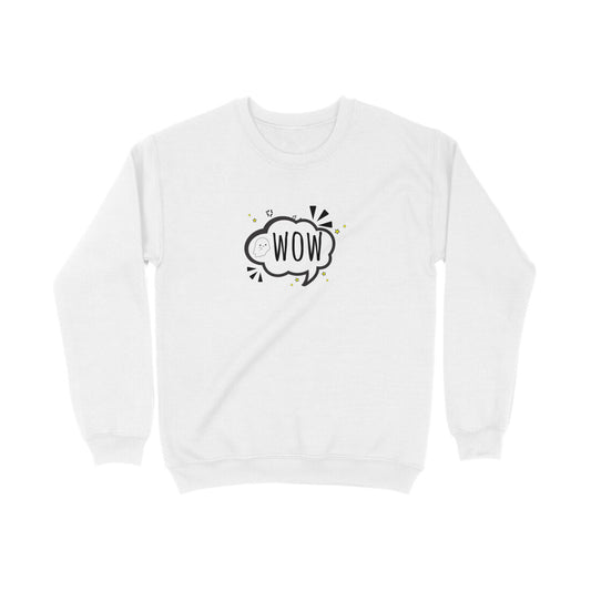 Wow - Cute Unisex sweatshirts