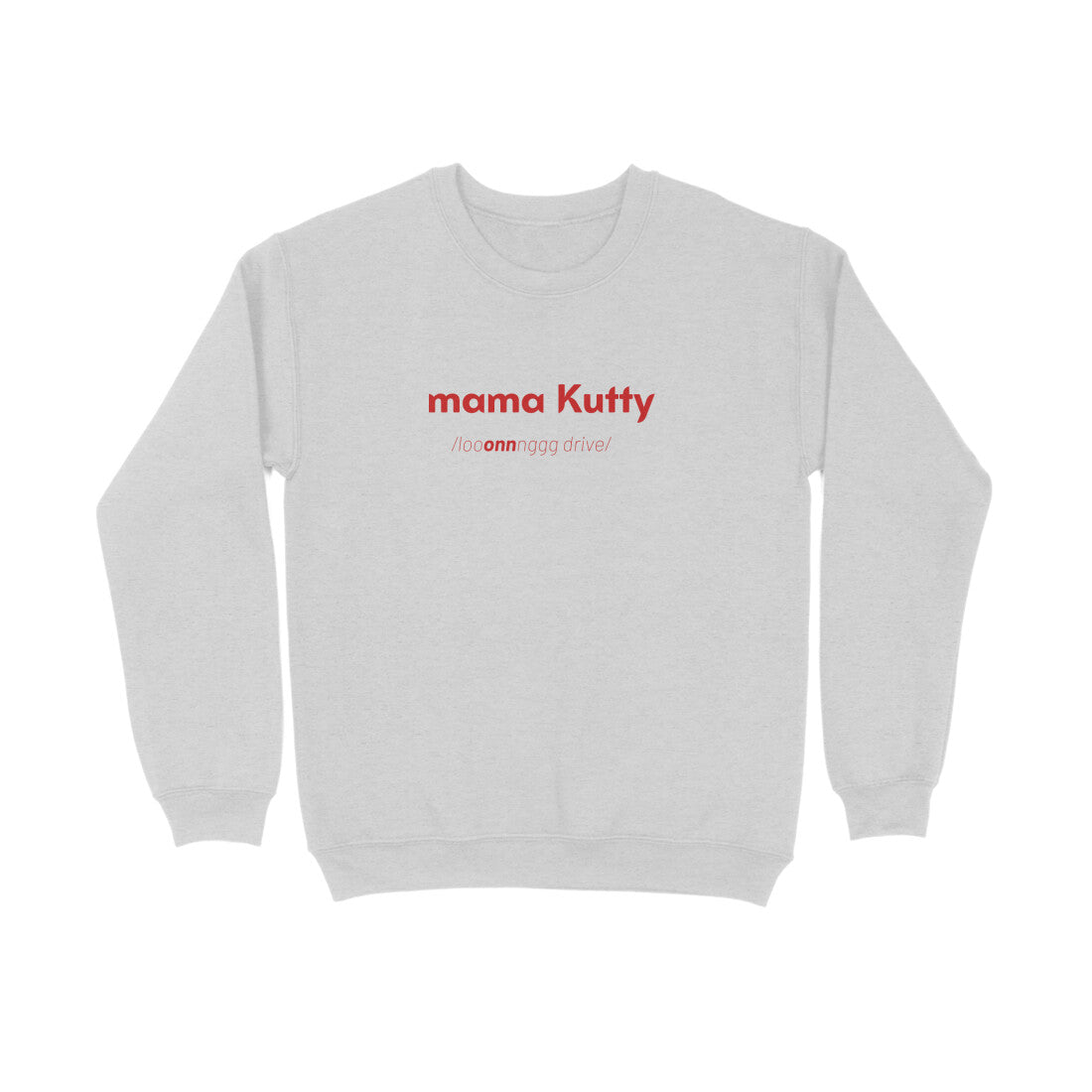 Mama Kutty - Unisex sweatshirts