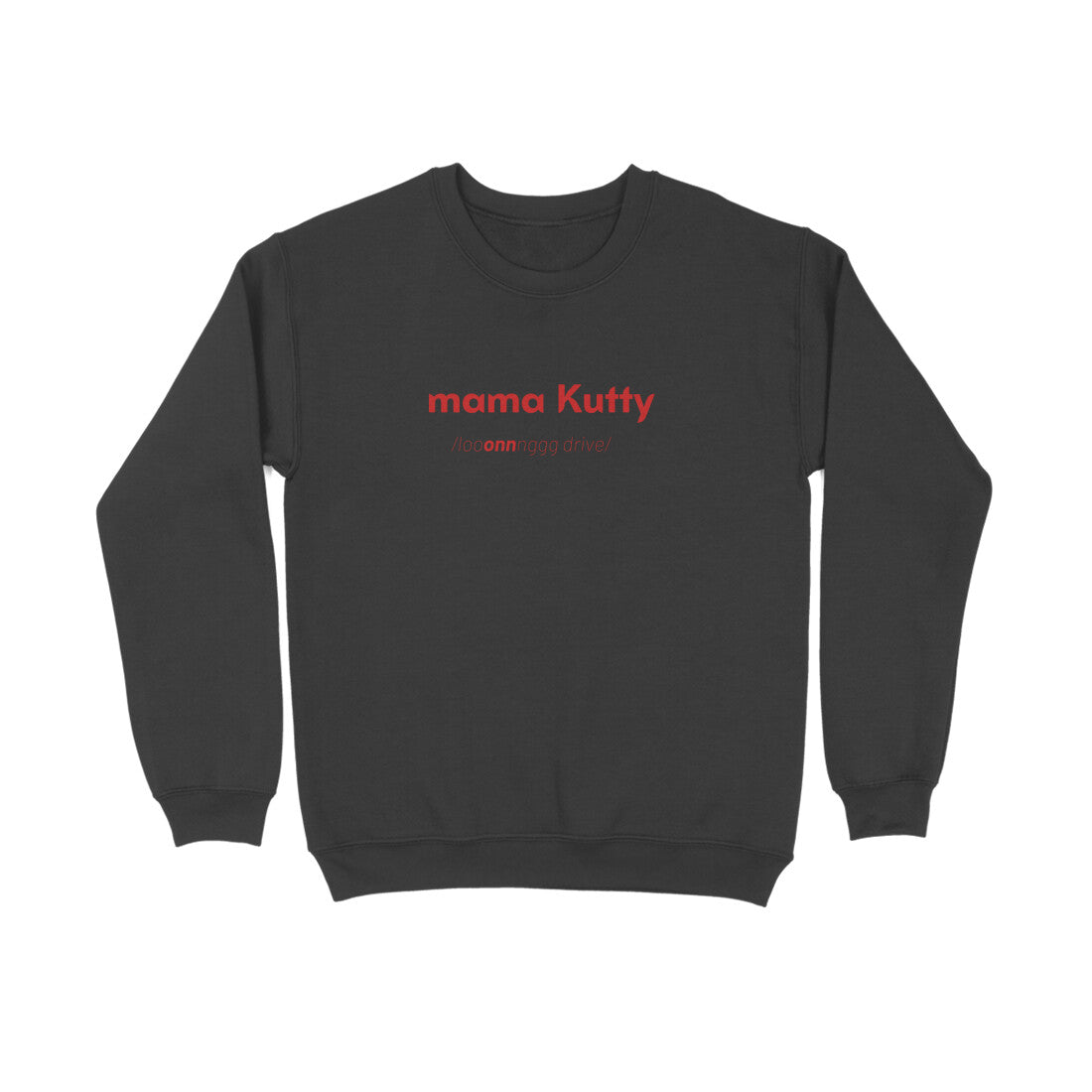 Mama Kutty - Unisex sweatshirts