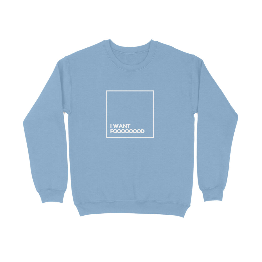 I want Food - Unisex sweatshirts