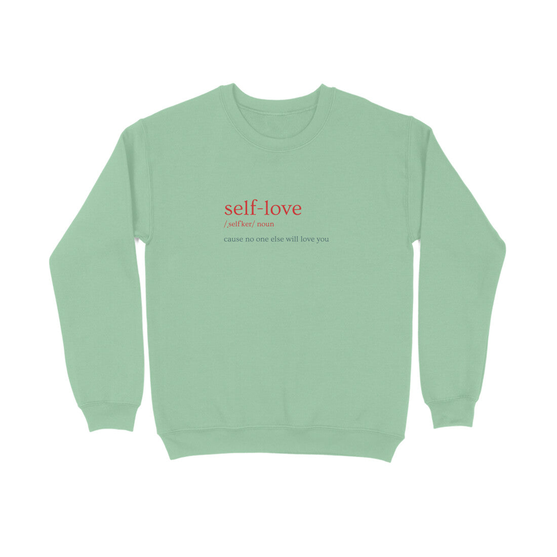 Self love - Unisex sweatshirts