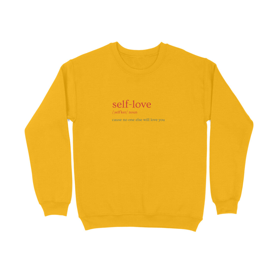 Self love - Unisex sweatshirts