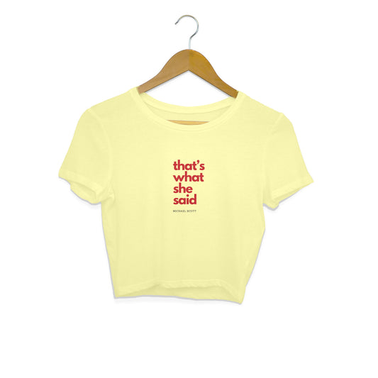 That's what she said - Women's crop tops